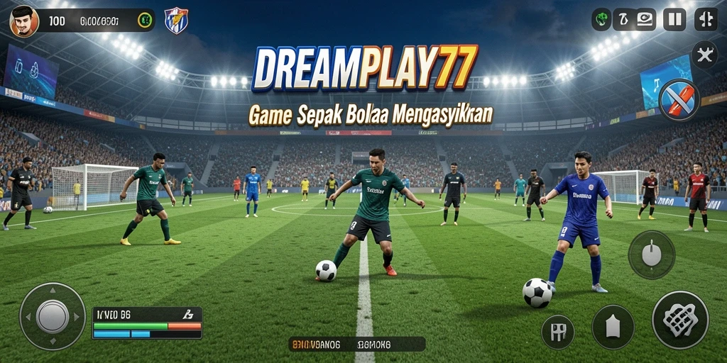 Screenshot DREAMPLAY77 menampilkan permainan sepak bola yang mendebarkan.